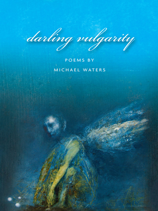 Title details for Darling Vulgarity by Michael Waters - Available